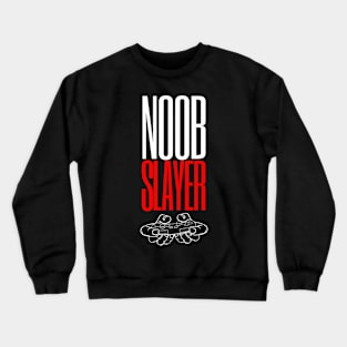 Noob Slayer Gaming Crewneck Sweatshirt